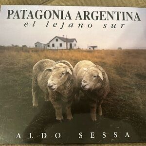 Patagonia Argentina - El Lejano Sur - (Spanish Edition) by Aldo Sessa  New